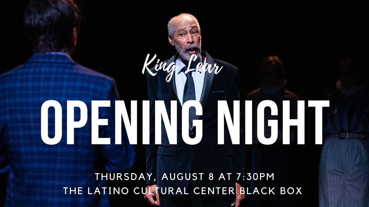King Lear Opening Night 