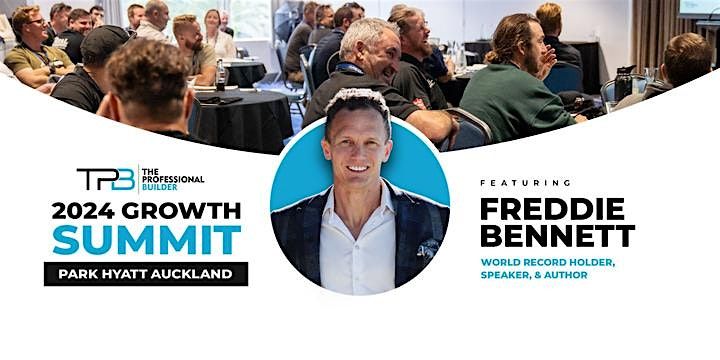 The Professional Builder Growth Summit Auckland 2024