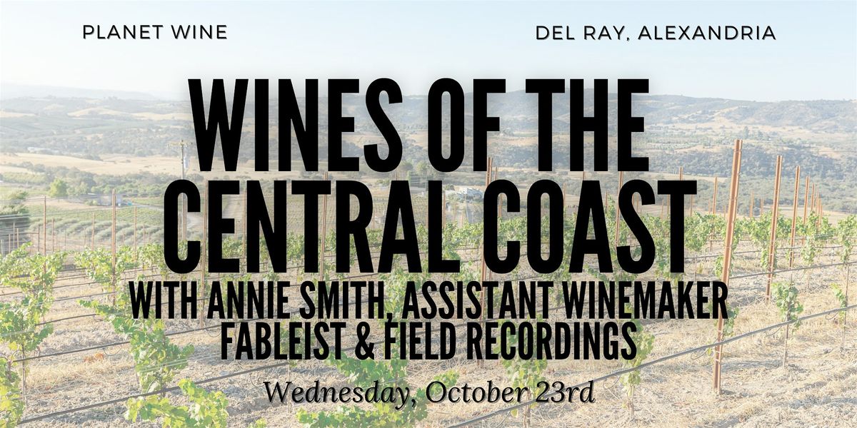 Taste with a Winemaker - Annie Smith of Field Recordings & Fableist