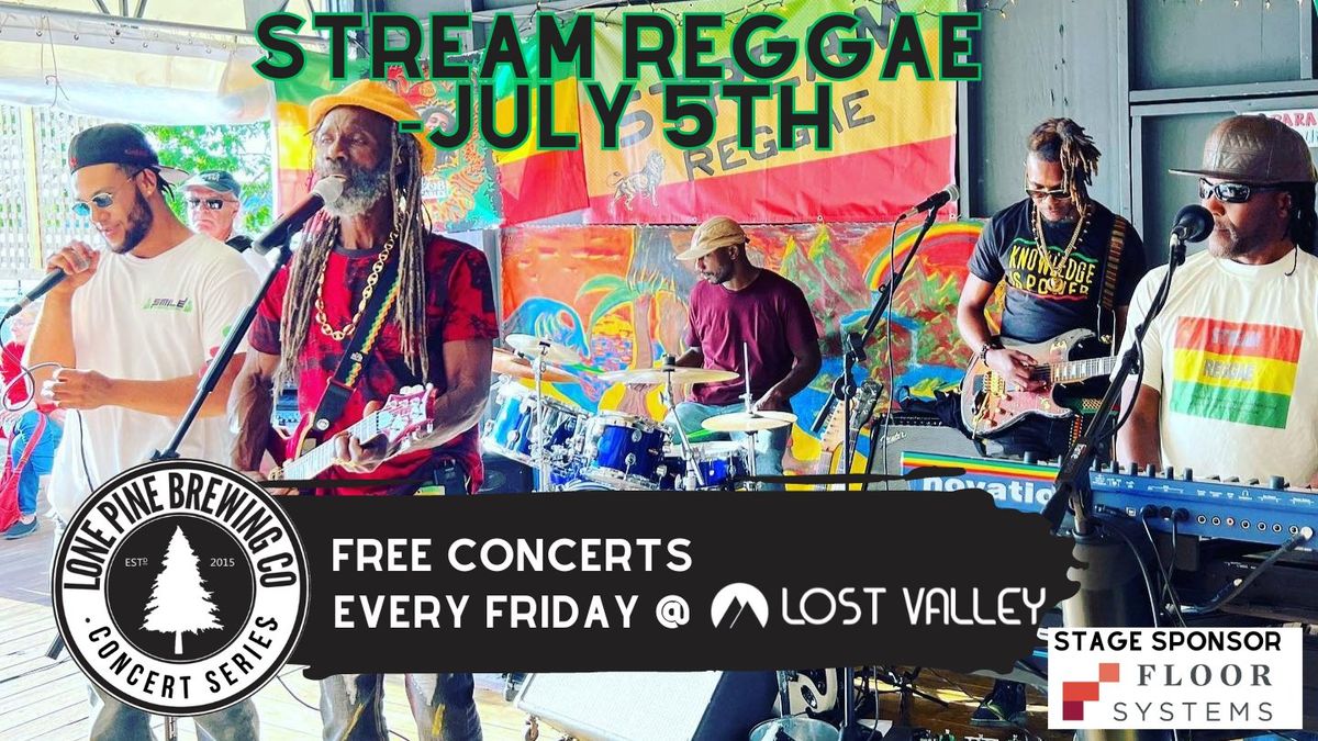 Stream Reggae -Lone Pine Summer Concert Series at Lost Valley
