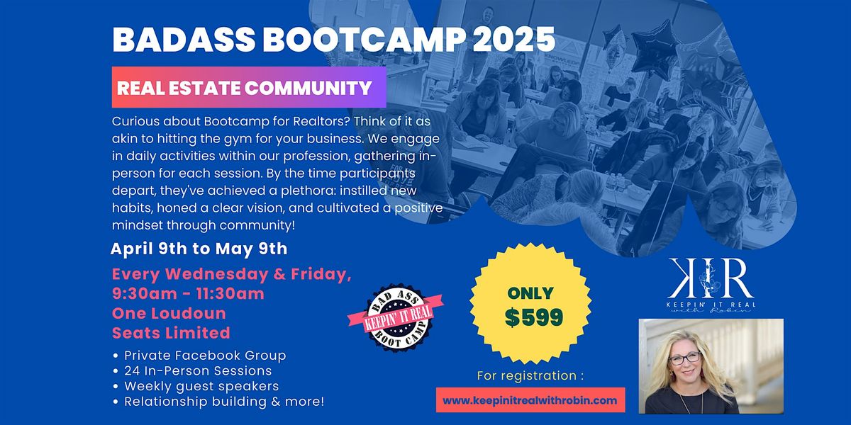 2025 BadAss Bootcamp for the Real Estate Community (In-Person)