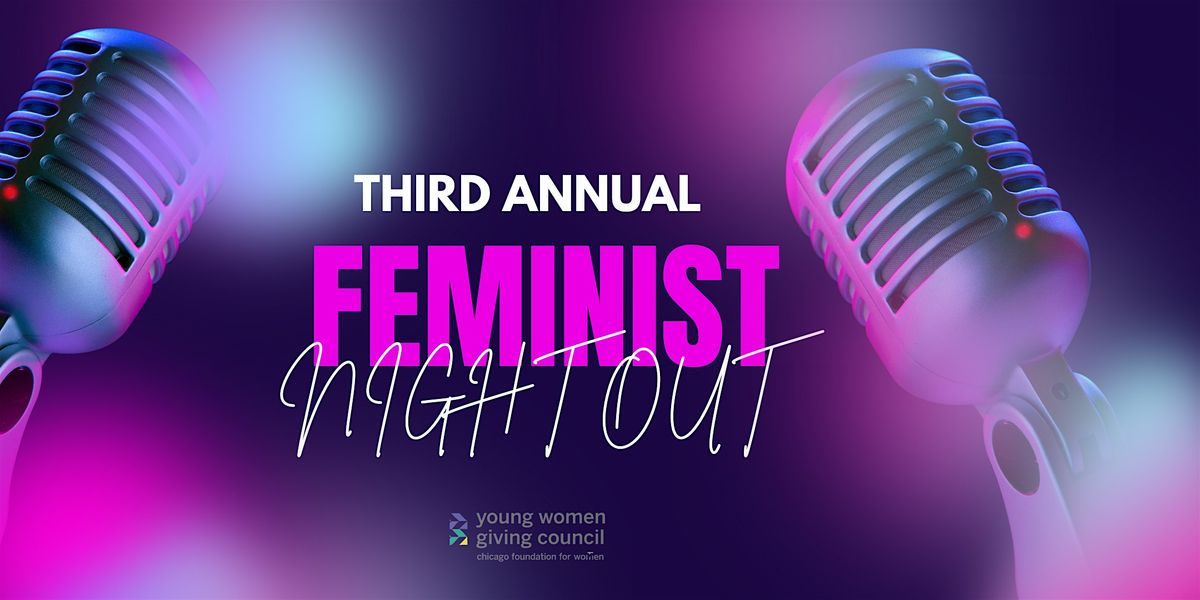 Young Women Giving Council's Feminist Night Out - a fundraiser comedy show