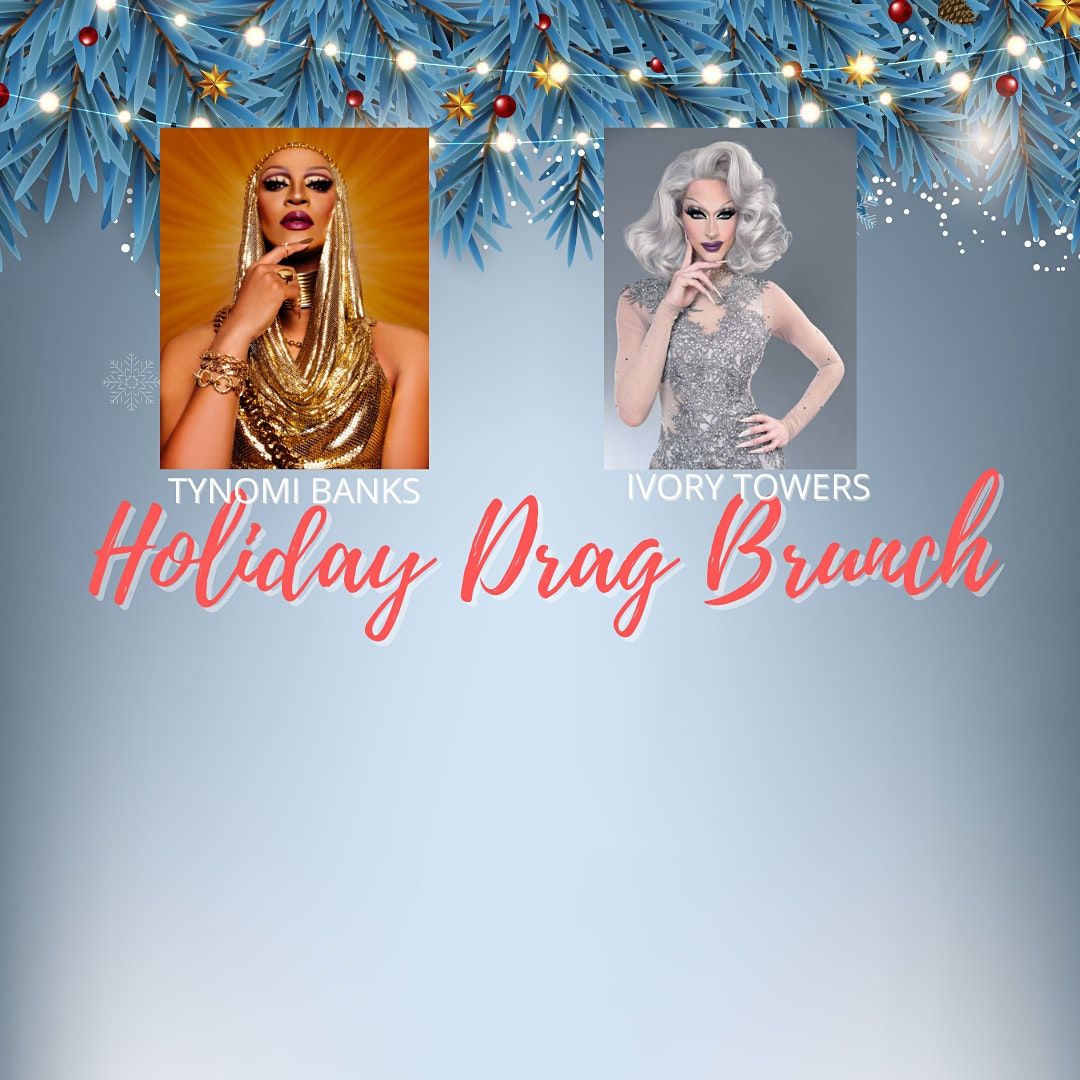 Holiday Drag Brunch 2021! 11AM showtime @ Constantine