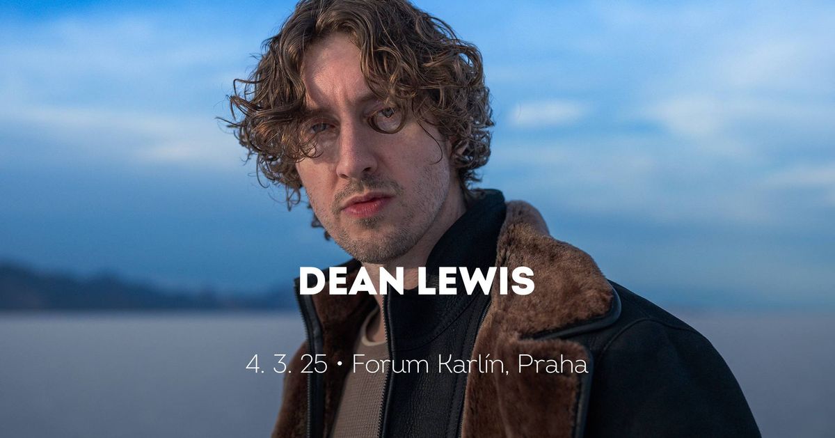 Dean Lewis \u2022 Praha