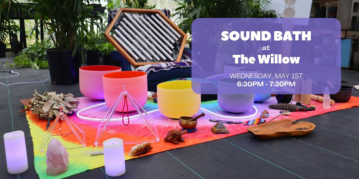 Sound Bath at The Willow