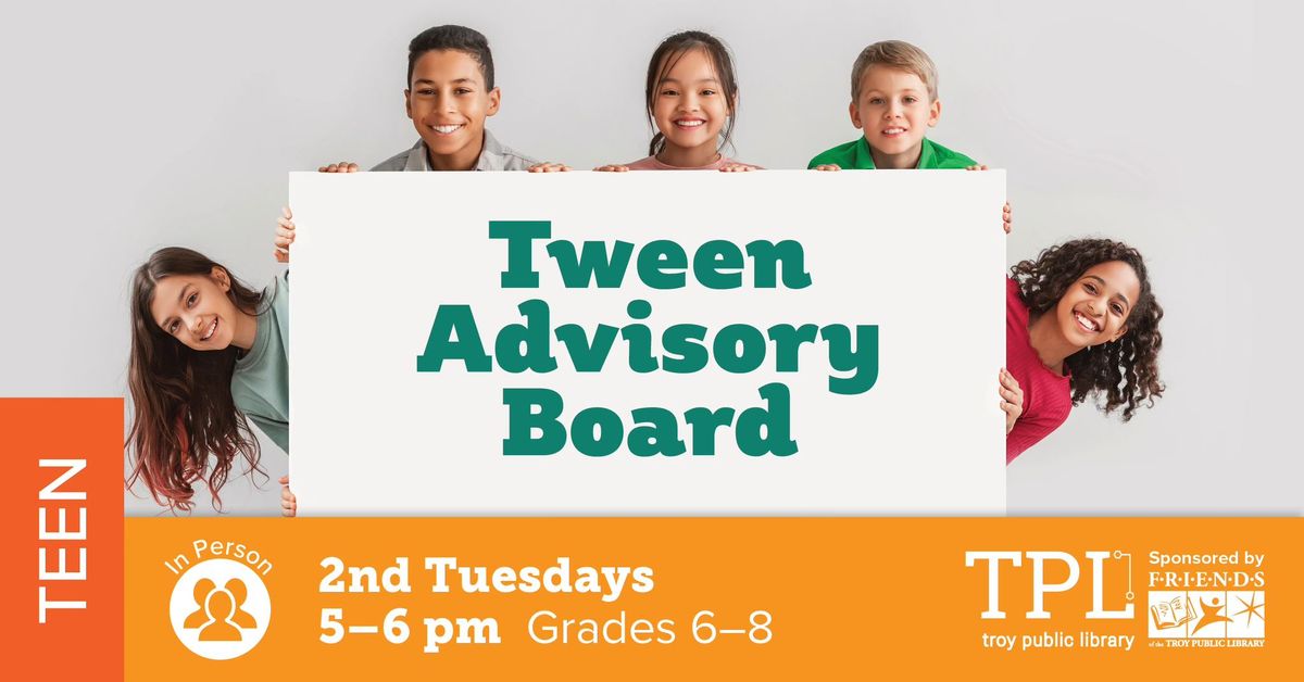 Tween Advisory Board