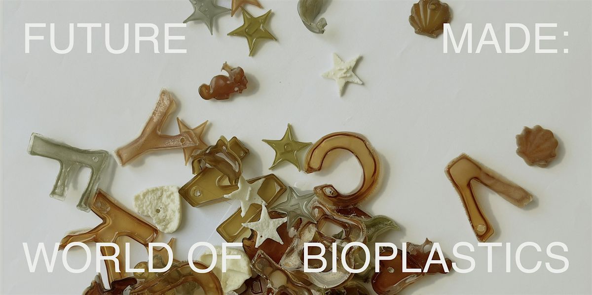 Future-Made: Make Bioplastic Objects from Food and Algae Waste