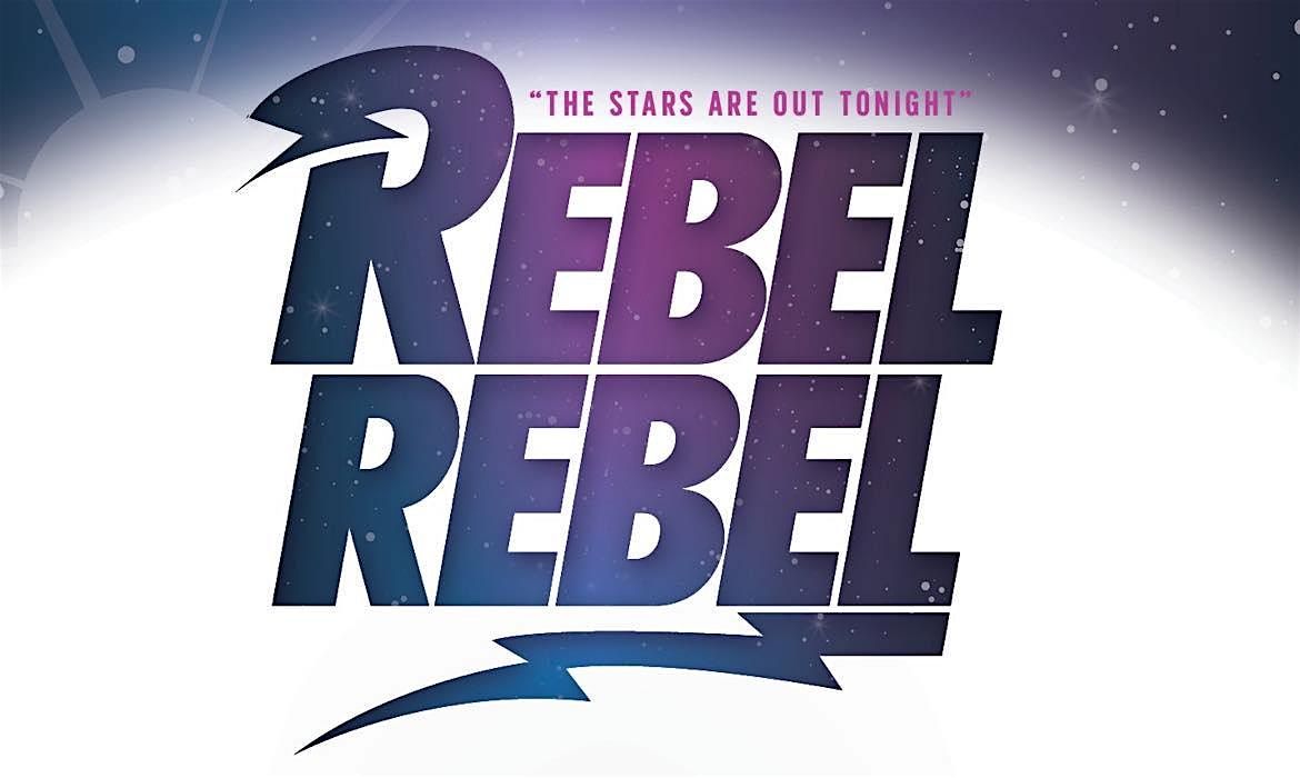 REBEL REBEL - David Bowies Greatest Hits - live in Concert