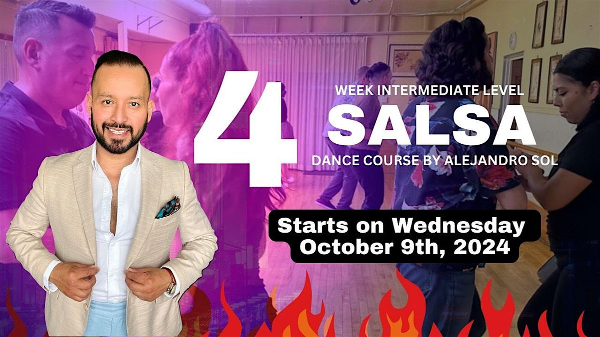 4 Week Intermediate Level Salsa Dance Course by Alejandro Sol