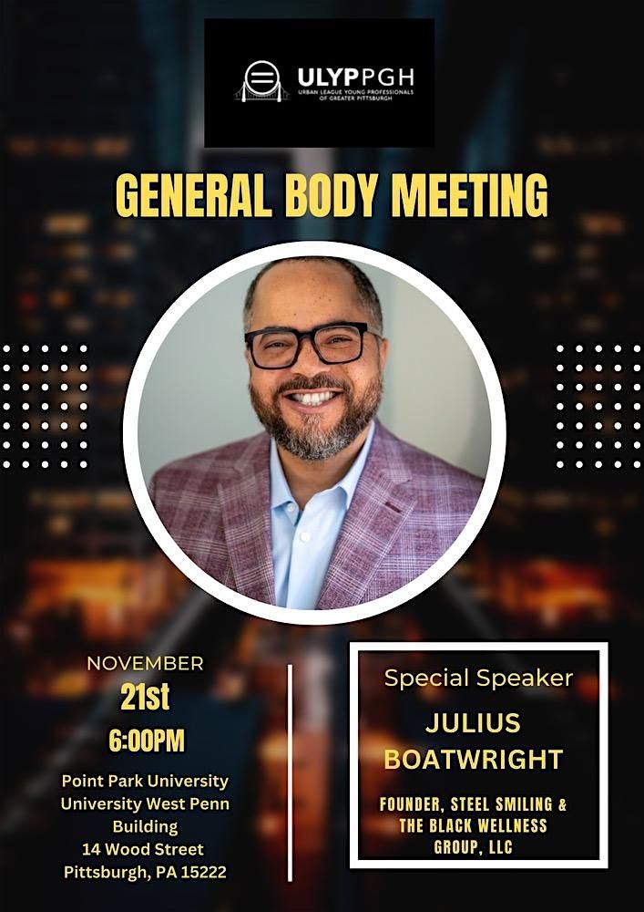 ULYP PGH - General Body Meeting (ft. Julius Boatwright)