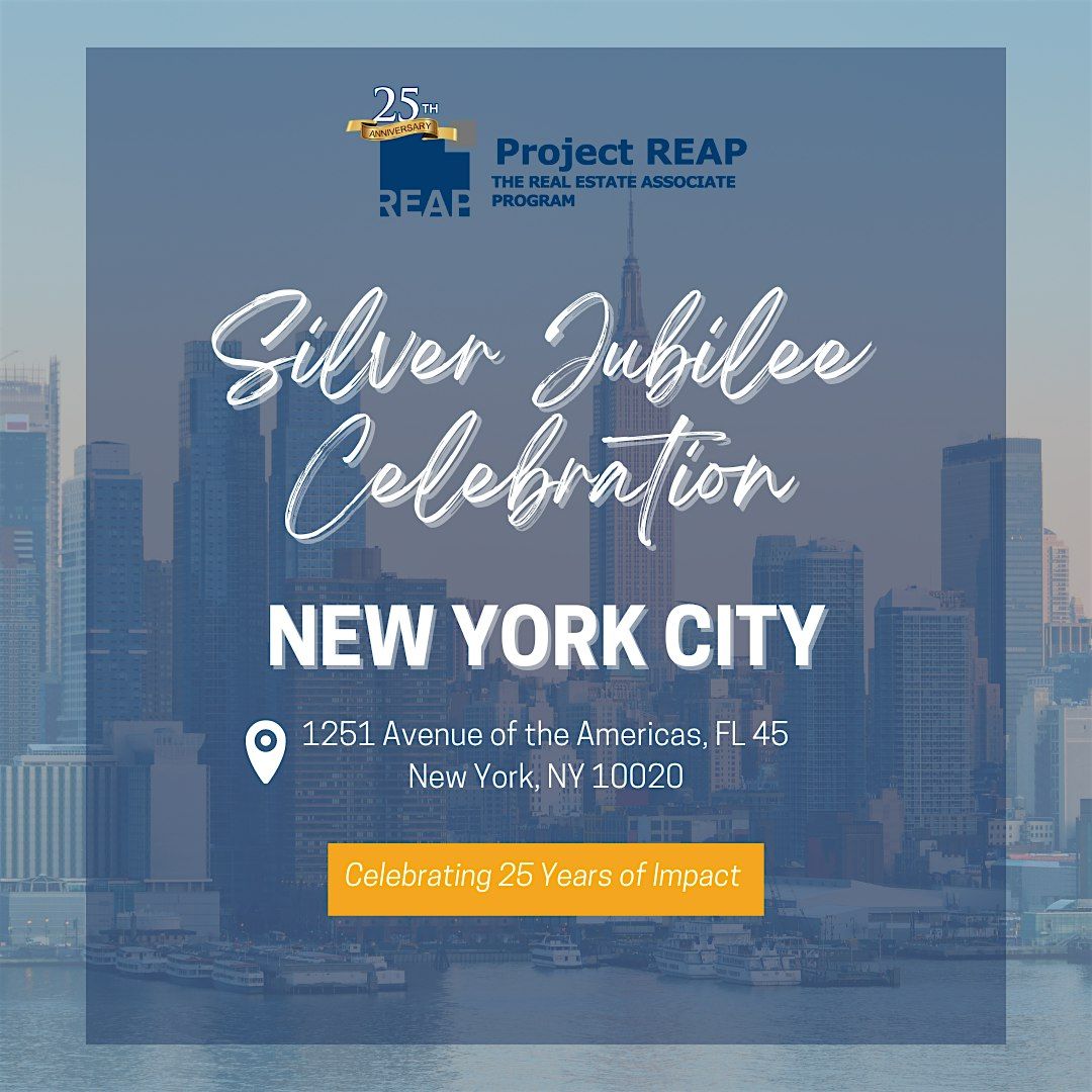 Project REAP 25th Anniversary Silver Jubilee Celebration - NY\/NJ\/CT