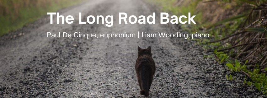 The Long Road Back: A Euphonium Recital