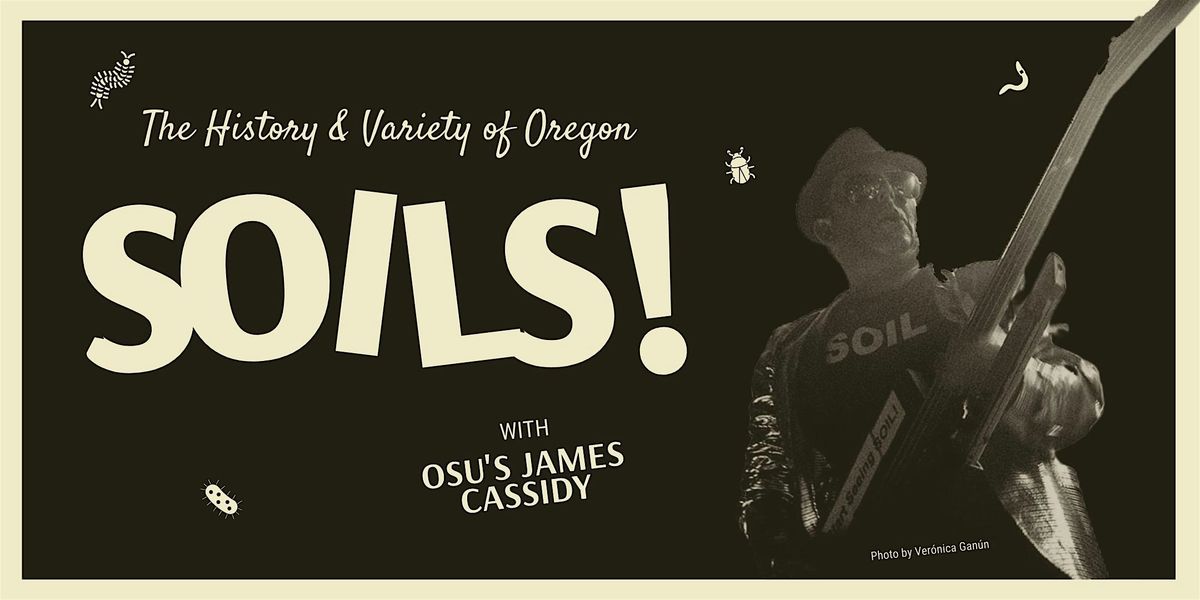 The History and Variety of Oregon Soils