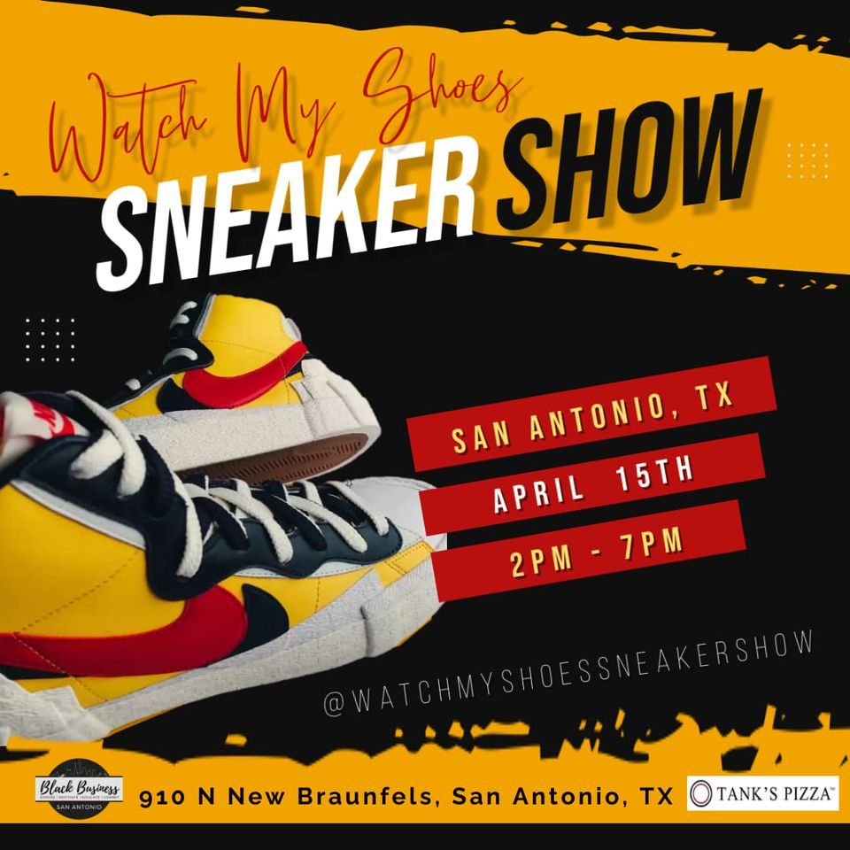 Watch My Shoes SNEAKER SHOW