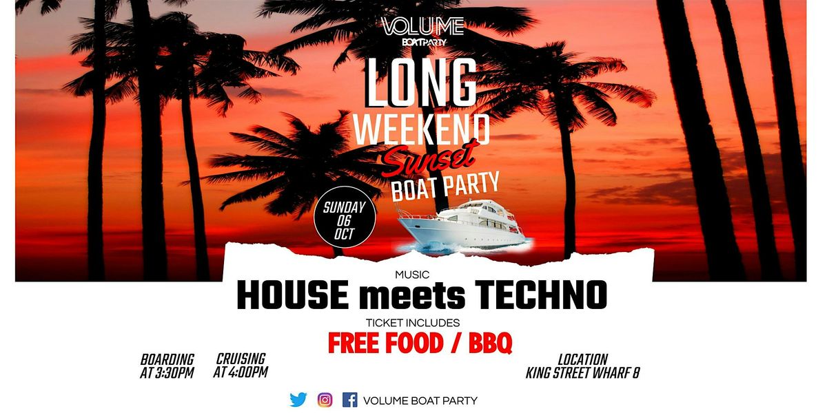 VOLUMEBoatParty LONG WEEKEND SUN-SET  BOAT PARTY - Techno Meets House!