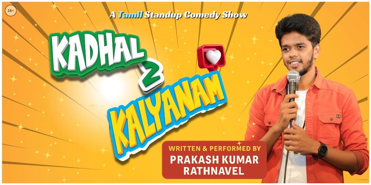 Kadhal to Kalyanam - A Tamil Standup Comedy Show
