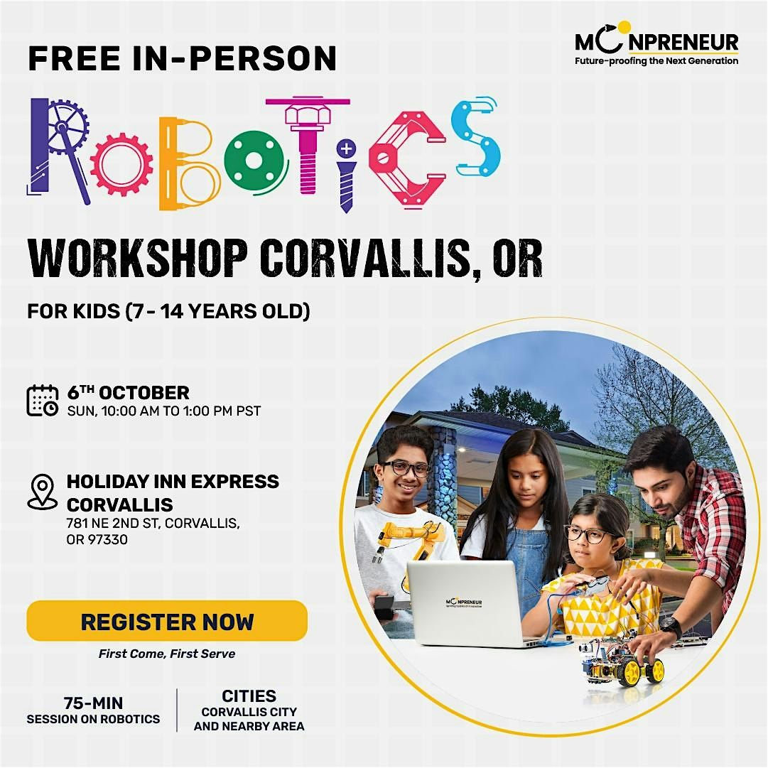 In-Person Free Robotics Workshop For Kids at Corvallis, OR (7-14 yrs)