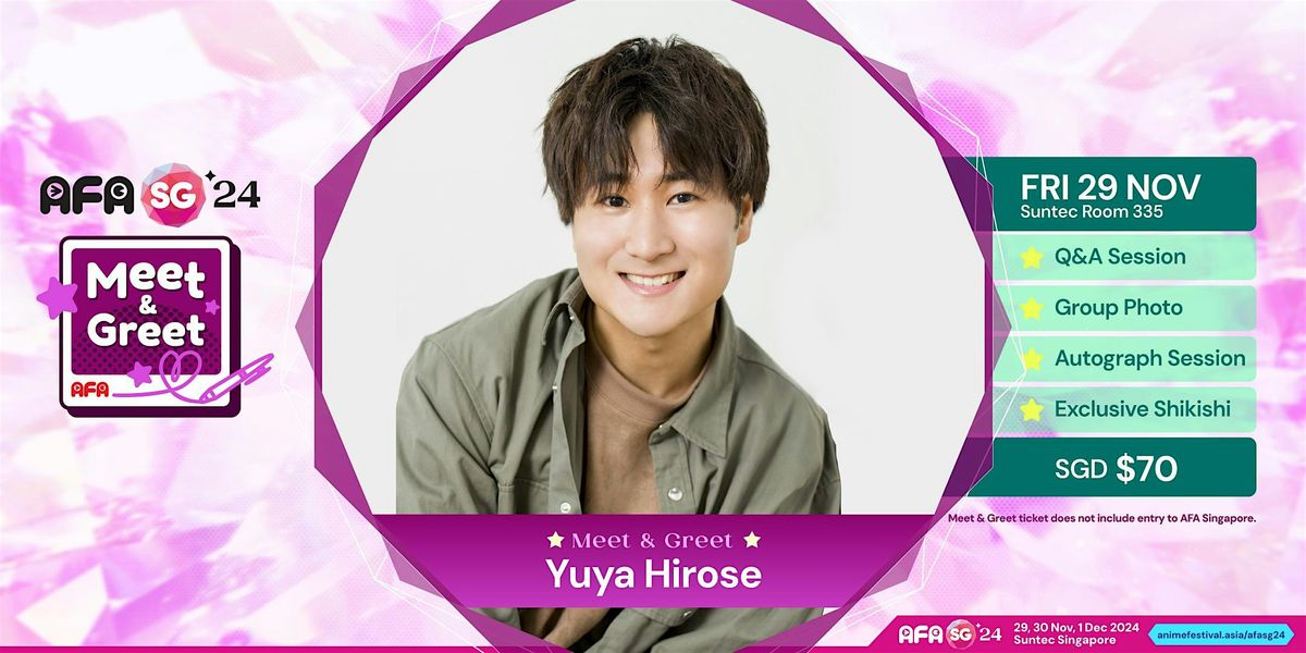 AFASG 2024 - Meet & Greet with Yuya Hirose