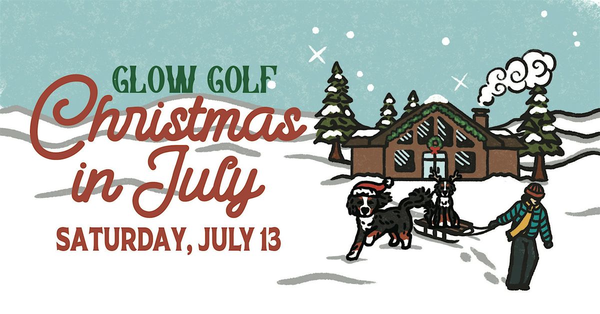 July Glow Golf (Christmas In July!)