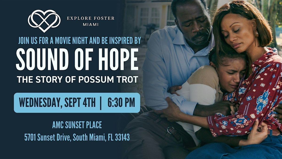 Sound of Hope - Movie Screening Hosted by Explore Foster Miami