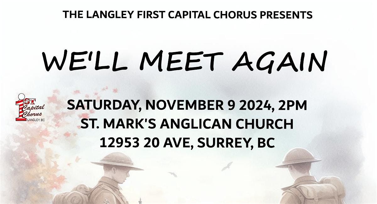 We'll Meet Again - Saturday, Nov 9, 2pm