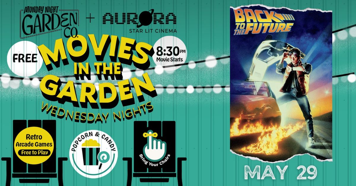 Movies in the Garden: Back to the Future
