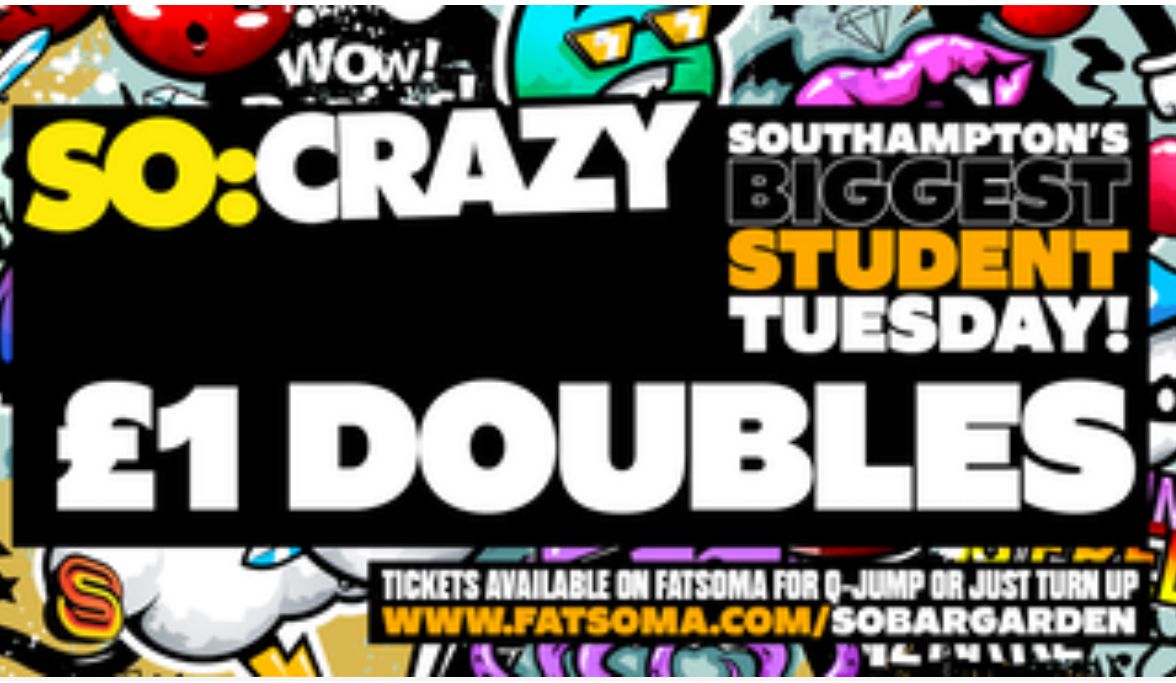 SO:CRAZY - EVERY TUESDAY - 8th October 2024 - BACK FOR A NEW TERM - \u00a31 DOUBLES ALL NIGHT.