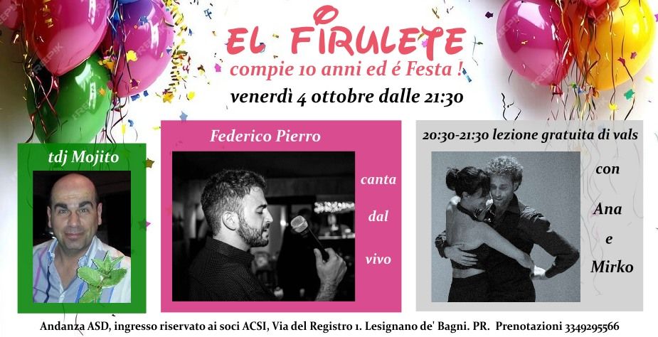 I 10 anni di El Firulete!! Canta Federico Pierro, tdj Mojito, stage gratuito di valz con Mirko e Ana