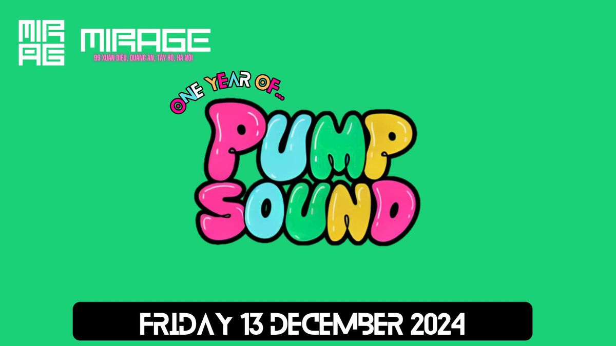 Pump Sound 004 @ Mirage 