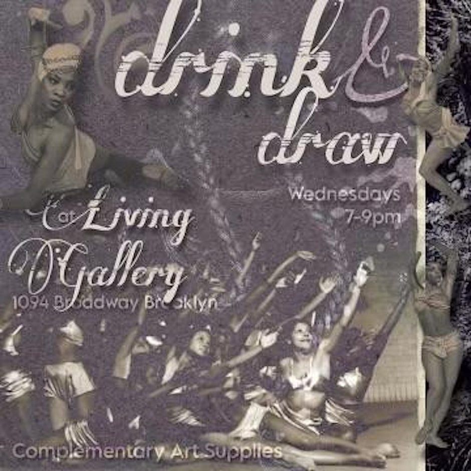 Drink & Draw @ The Living Gallery!