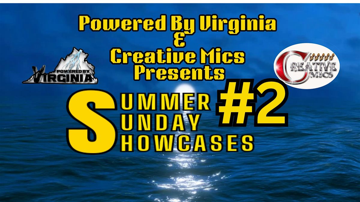 Creative Mics Summer Sunday Showcases #2