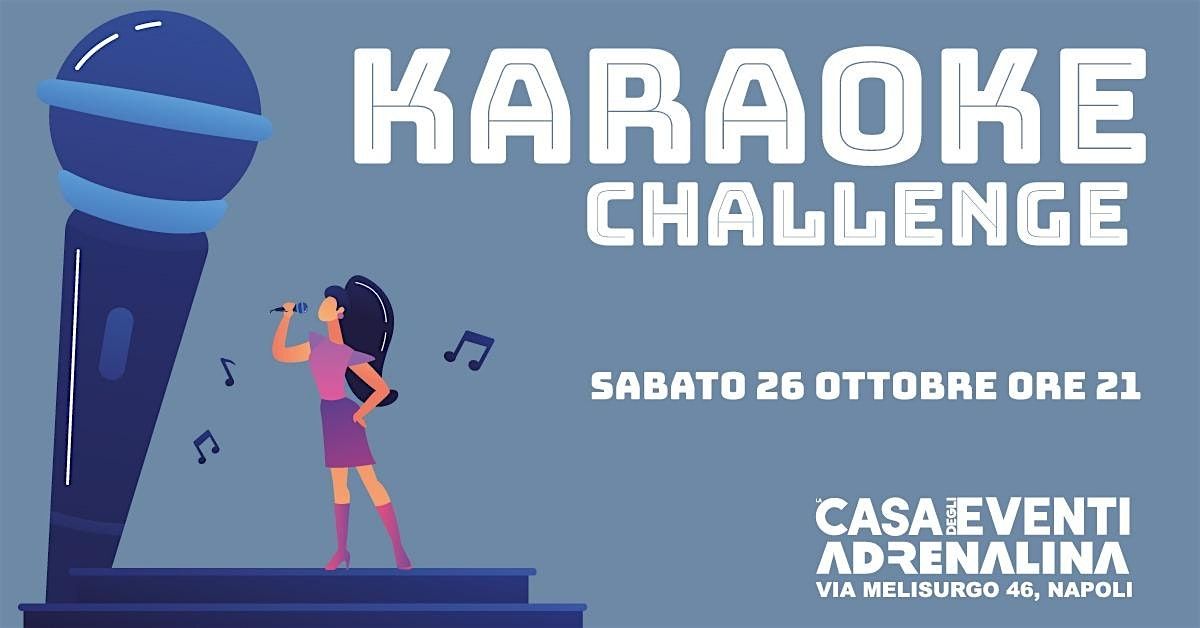 KARAOKE CHALLENGE - ADRENALINA 7 PREMI