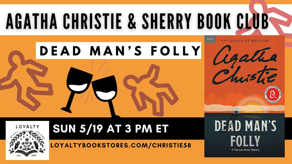 Agatha Christie + Sherry Book Club Chats DEAD MAN'S FOLLY