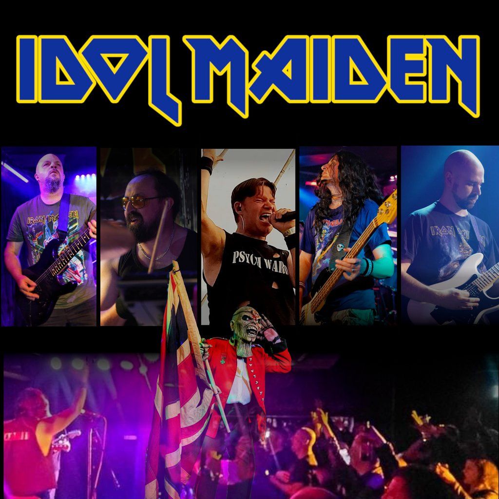 Idol Maiden - Iron Maiden tribute experience.