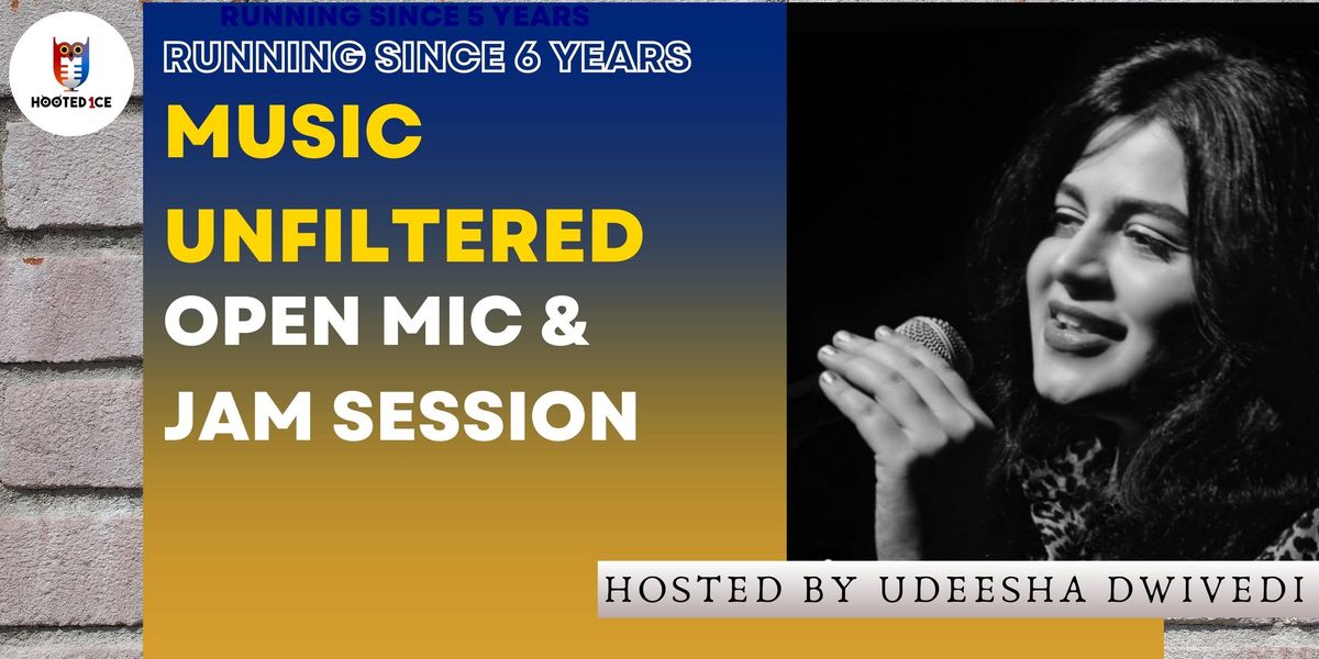 Music Unfiltered Open Mic & Jam ft.Udeesha Dwivedi