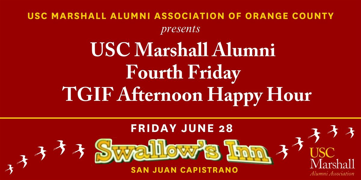 USC Marshall Alumni OC: TGIF Happy Hour at Swallows Inn - SJC  6\/28