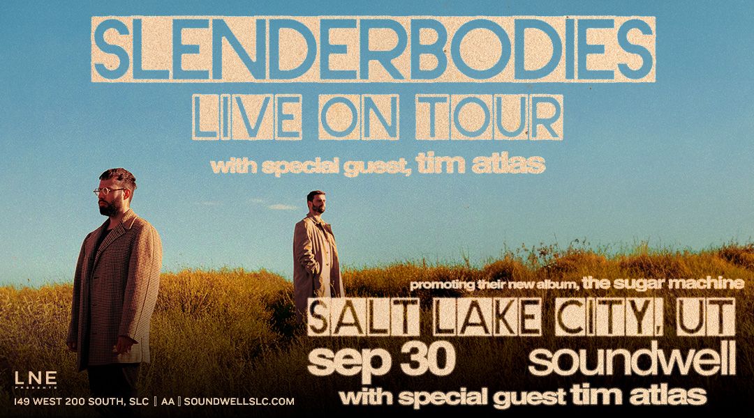 slenderbodies \u2013 The Sugar Machine Tour at Soundwell