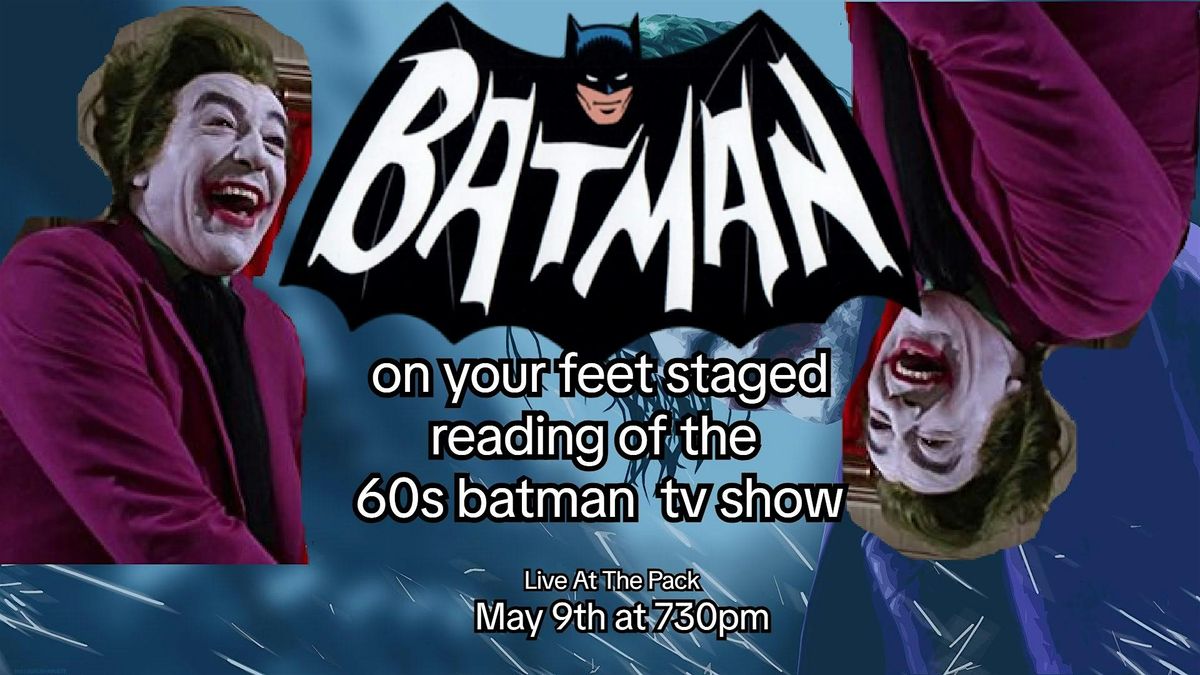 Batman! A Live Staged Reading