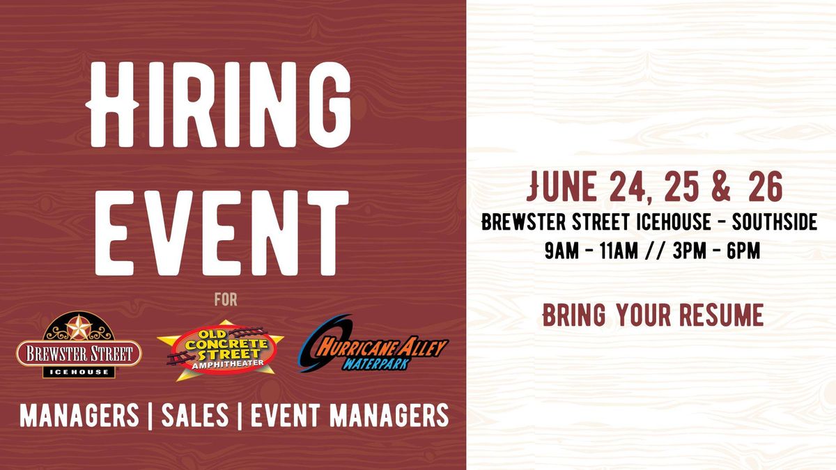 HIRING EVENT | Concrete Street Amphitheater | Brewster Street Icehouse | Hurricane Alley Waterpark