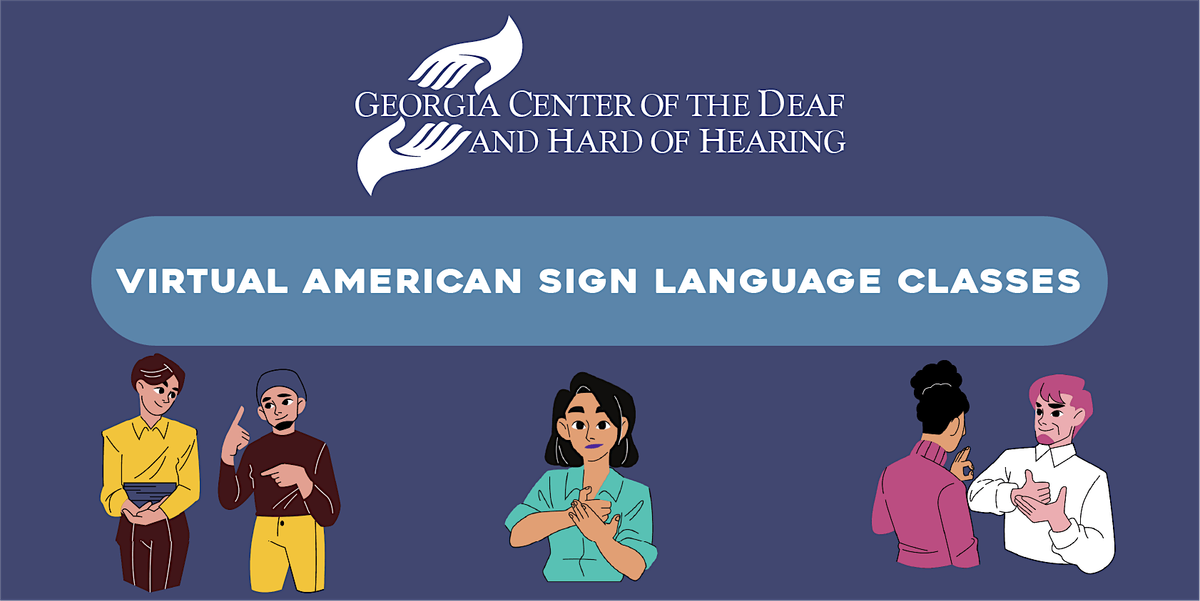 Virtual ASL 1 Class - Saturdays (October 2024 - 12:30pm)