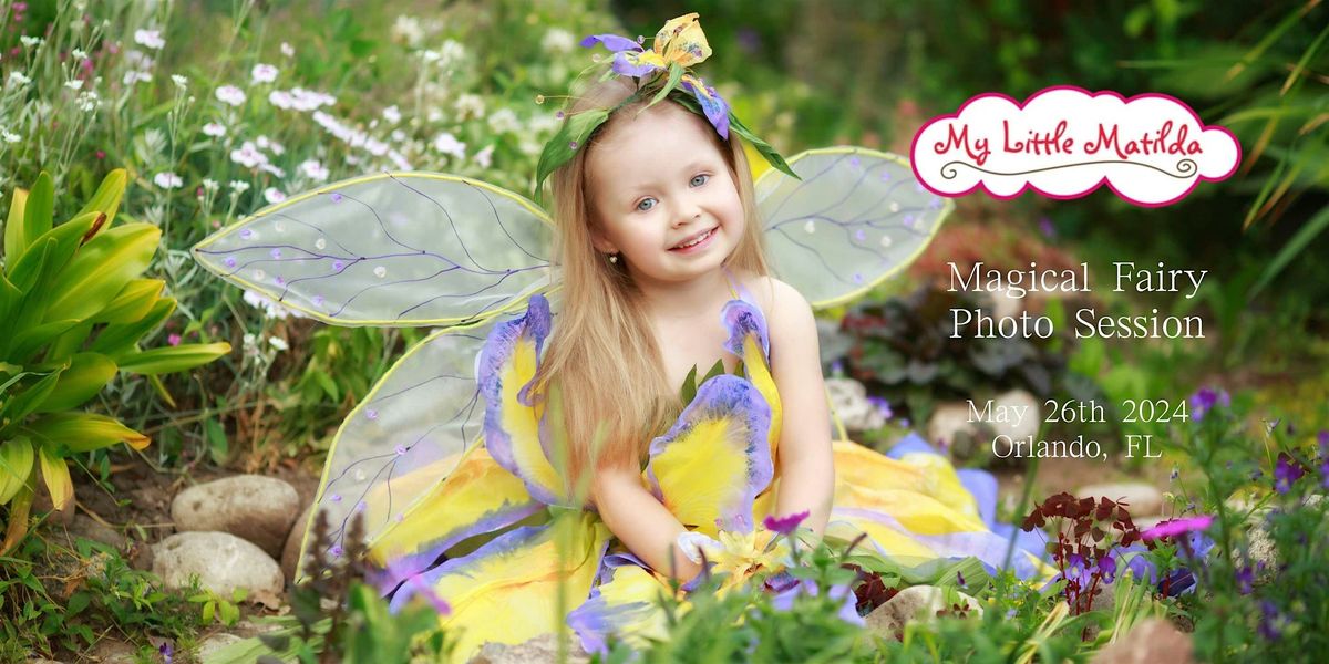 Magical Fairy Photo Session My Little Matilda Collection
