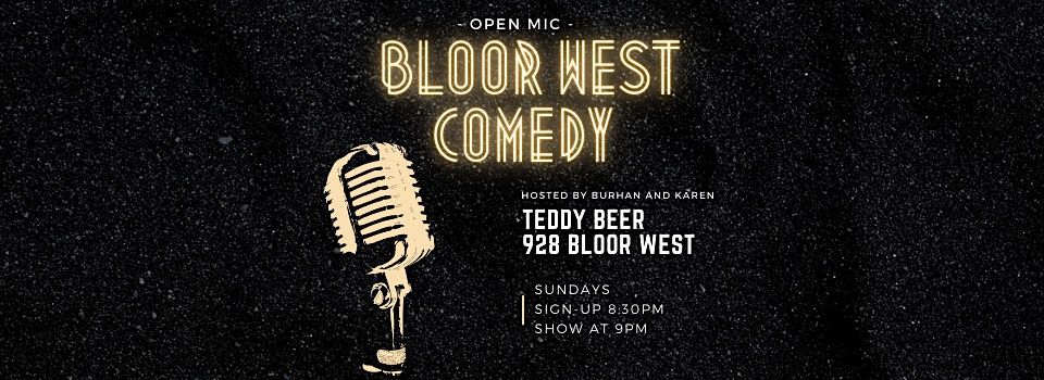 Bloor West Comedy Open Mic