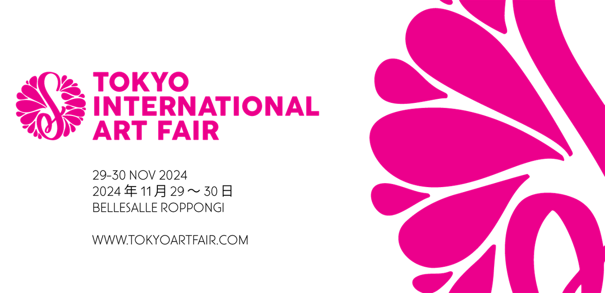 Tokyo International Art Fair - Free Saturday 30 Nov 2024 \u5e74 11 \u6708 30 \u65e5\u571f\u66dc\u65e5\u7121\u6599