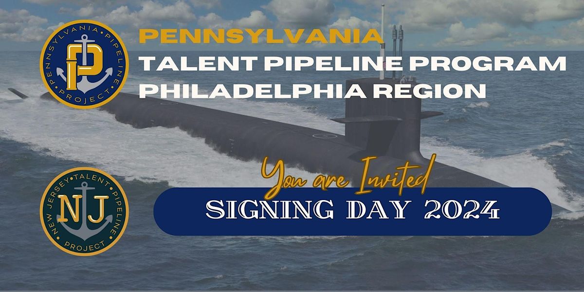 Pennsylvania Talent Pipleine Program - Philadelphia Region Signing Day 2024