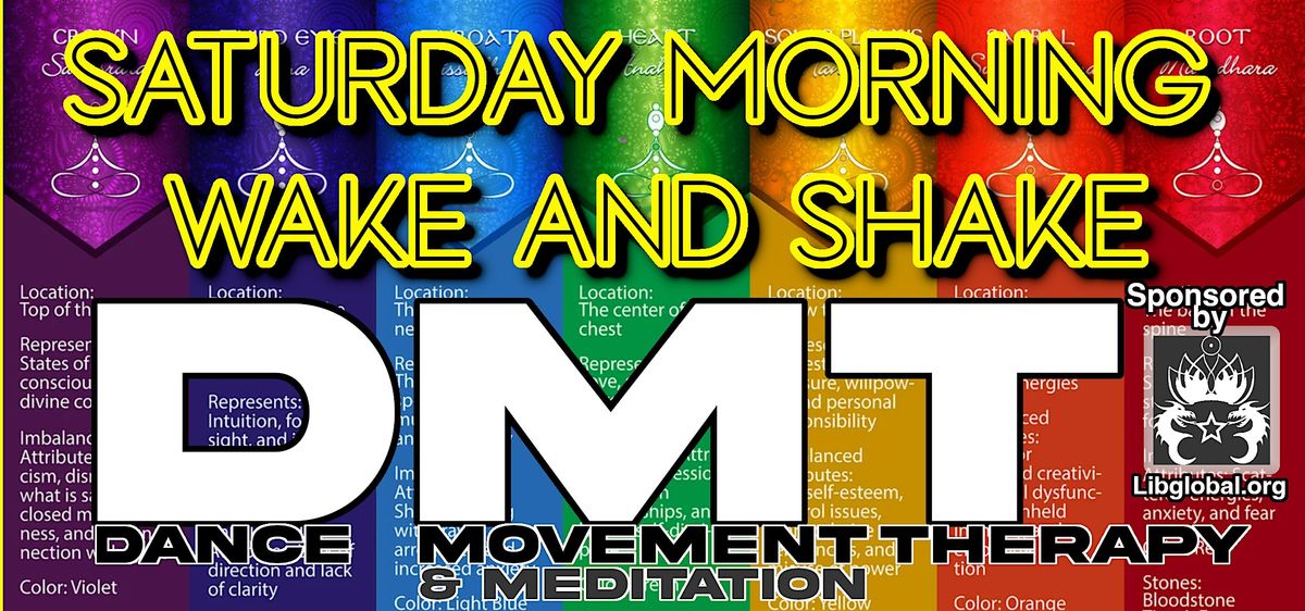 DMT Wake & Shake  (Dance Movement Meditation Therapy)
