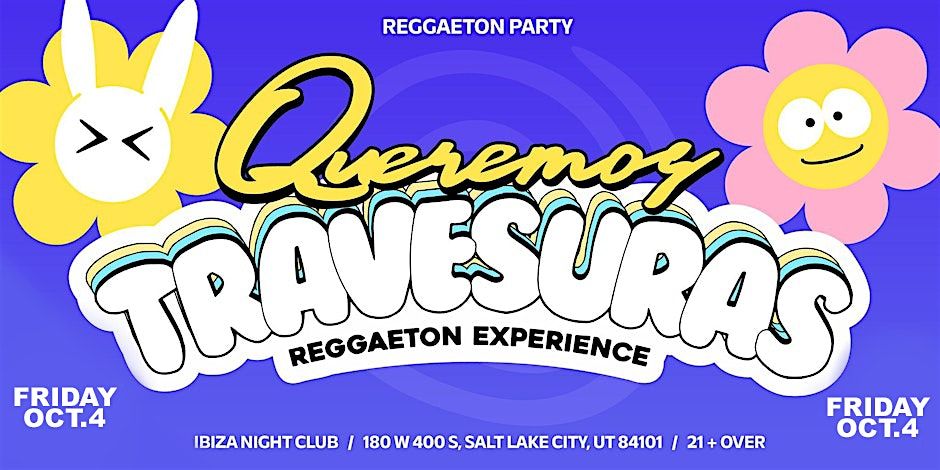 Travesuras Reggaeton Party @ IBIZA Salt Lake City