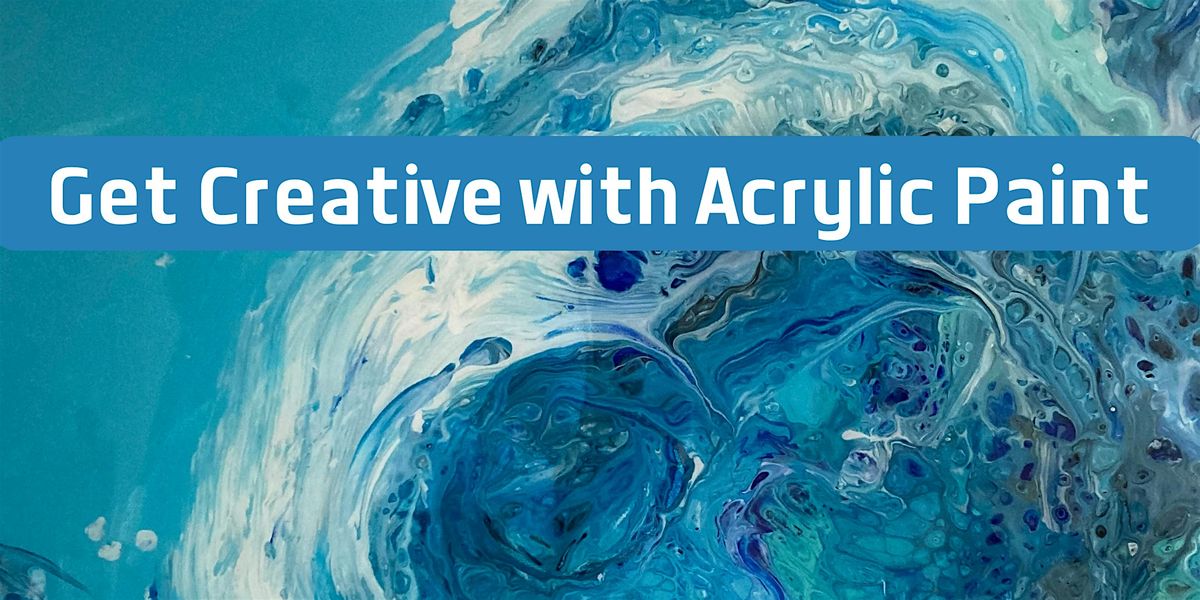 Get Creative with Acrylic Paint