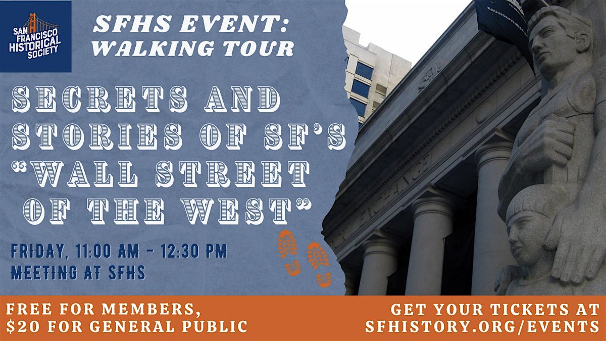 WALKING TOUR: Secrets and Stories of SF's \u201cWall Street of the West\u201d