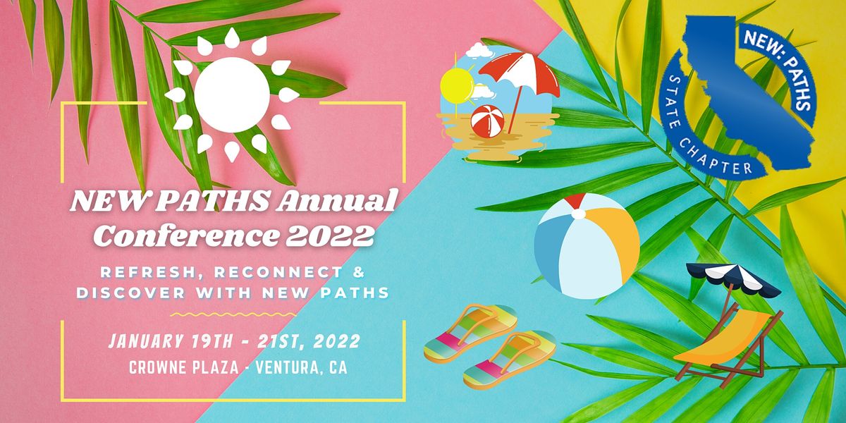 2022 NEW PATHS Annual Conference, Crowne Plaza Ventura Beach, an IHG