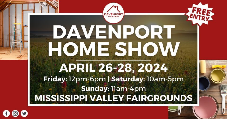 Davenport Spring Home Show, April 26-28, 2024